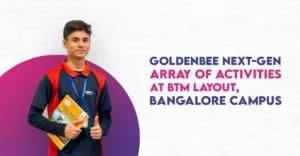 GoldenBee- Next-Gen array of activities at BTM Layout, Bangalore Campus